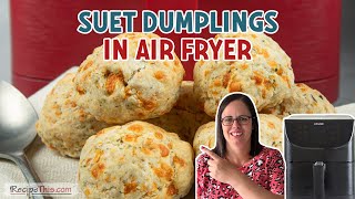 Air Fryer Suet Dumplings [upl. by Nodnas835]