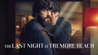 The Last Night at Tremore Beach 2024 Netflix Thriller Drama Series Trailer spanish eng sub [upl. by Sokram]