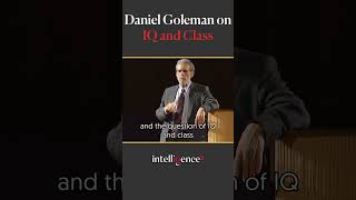 Daniel Goleman discusses the role class plays in how we measure IQ davidgoleman class privilege [upl. by Aemat]