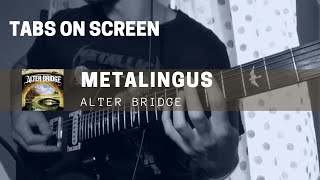 Alter Bridge  Metalingus Guitar cover amp TABS [upl. by Inami117]