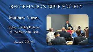 Robert Bailies Defense of the Masoretic Text by Matthew Vogan [upl. by Ola]