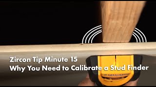 Zircon Tip Minute 15 Why You Need to Calibrate your Zircon Stud Finder [upl. by Eilata]