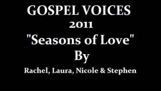 Seasons Of Love Rent  Gospel Voices [upl. by Engedus]