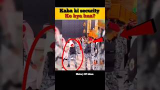 Kabe ki security ka viral video 😱 islamicstatus facts viralvideo [upl. by Yesnikcm461]