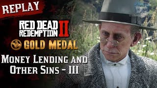 RDR2 PC  Mission 14  Money Lending and Other Sins III Replay amp Gold Medal [upl. by Jennings]