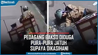 Viral Pedagang Bakso Diduga Purapura Jatuh Supaya Dikasihani Sempat Betulkan Posisi Ember [upl. by Blondie202]