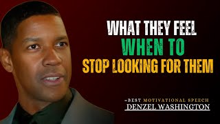 What They Feel When You Stop Looking for Them DENZEL WASHINGTON MOTIVATONAL SPEECH [upl. by Blithe]