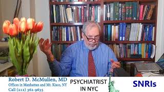 All About Serotonin amp Norepinephrine Reuptake Inhibitors SNRIs Psychiatrist Robert D McMullen MD [upl. by Aihpos]