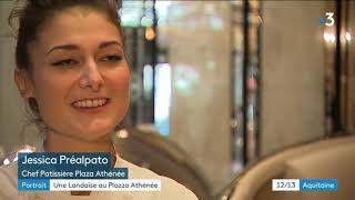 Jessica Préalpato  chef pâtissière landaise au Plaza Athénée [upl. by Trow]