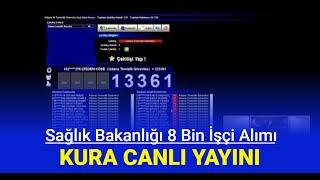 Sağlık Bakanlığı 8 bin sürekli işçi alımı kura çekimi canlı yayını başlıyor [upl. by Becht]