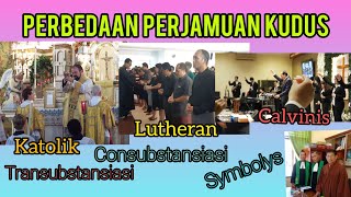 Perbedaan layanan Perjamuan Kudus [upl. by Ahsinra]