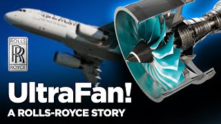 The Enormous UltraFan A RollsRoyce story [upl. by Kaufmann290]