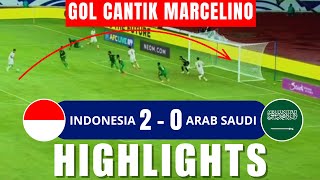 🔥 HIGLIGHTS INDONESIA 2  0 ARAB SAUDI  GOAL BERKELAS MARCELINO [upl. by Reivaj]