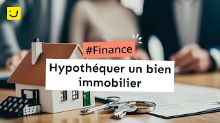 Hypothéquer un bien immobilier [upl. by Guildroy]