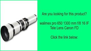 walimex pro 650 1300 mm f8 16 IF Tele Lens Canon FD [upl. by Hanfurd]