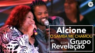 Alcione  quotO Samba me chamouquot com Grupo Revelação  Em Grandes Encontros [upl. by Terryl441]