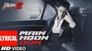 Mujhko Pehchaanlo Lyrical Video  Don 2  Shaan  Shahrukh Khan Priyanka Chopra [upl. by Ycnej]