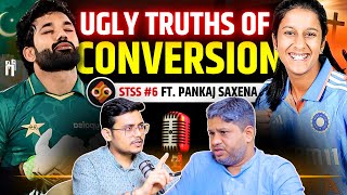 The Ugly Truths Behind Religious Conversions in India  STS Podcast Ep06  Ft Pankaj Saxena [upl. by Rod]