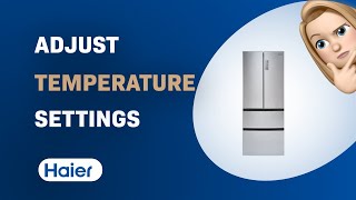 How to Adjust Temperature Settings on Haier HRF15N3AGS Fridge [upl. by Nosam]