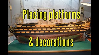 HMS Victory  part 43 Placing Platforms And Decorations [upl. by Chloette]