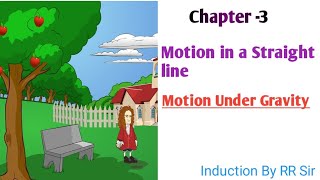 11 Chap 03 Kinematics 10  Motion Under Gravity  Motion in a Straight Line  Class 11  JEE [upl. by Bills459]