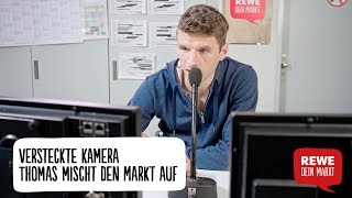 Versteckte Kamera  Thomas Müller mischt den REWE Markt auf [upl. by Eldreeda]