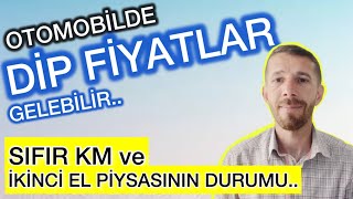 SIFIR KM ve 2EL ARABA PÄ°YASASININ DURUMU GSR 2nin FÄ°YATLARA ETKÄ°SÄ° OTOMOBÄ°L FÄ°YATLARI DÃœÅžECEK MÄ° [upl. by Charbonnier]