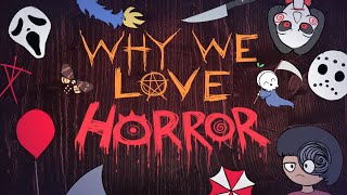 The Psychology Behind Why We Love Horror [upl. by Dianna]