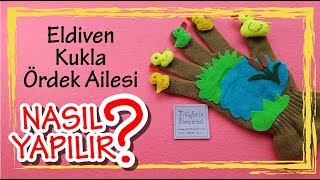 Eldiven Kukla Yapımı  Ördek Ailesi  DIY [upl. by Sloatman]