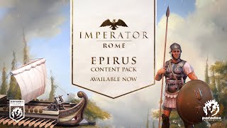 Imperator Rome  Epirus Content Pack  PEGI [upl. by Assanav]