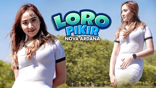 LORO PIKIR  Nova Ardana Official Music Video [upl. by Engel]