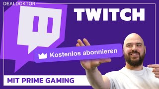 So kriegt ihr ein kostenloses Twitch Abo mit Amazon Prime [upl. by Rostand]