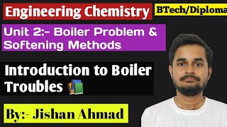 Boiler Problem amp Softening Methods  Introduction to Boiler Troubles  Engineering Chemistry RGPV [upl. by Socha10]