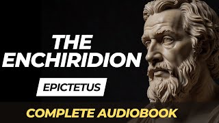 The Enchiridion by Epictetus  Complete Audiobook [upl. by Chansoo265]