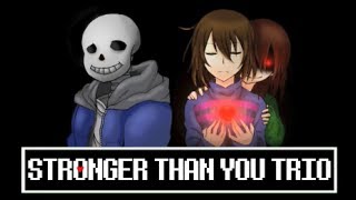 【Undertale】Stronger Than You Trio Cover by OR3O★ ft Swiblet [upl. by Ainesey860]