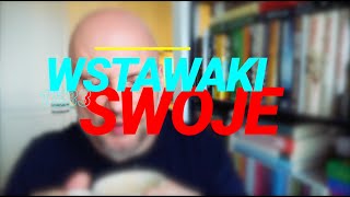 Wstawaki 1533 Swoje [upl. by Daria314]