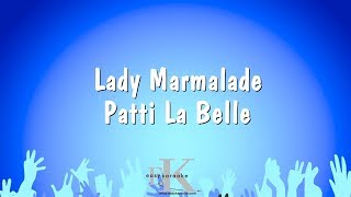 Lady Marmalade  Patti La Belle Karaoke Version [upl. by Ashlan]