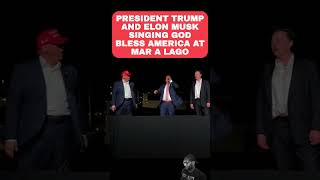 Trump And Elon Musk Singing God Bless America At Mar A Lago [upl. by Aynnat658]