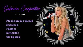 Sabrina Carpenter Song Playlist [upl. by Cooperstein]