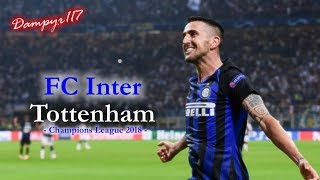 Inter  Tottenham 21 TREVISANI 2018 [upl. by Nuri]