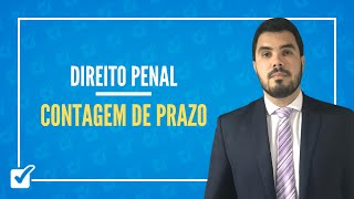 02020104 Aula da Contagem de Prazo Direito Penal [upl. by Eniwtna]