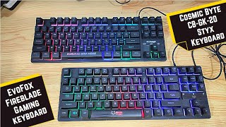 EvoFox Fireblade vs Cosmic Byte CBGK20 Styx  detail comparison  Membrane Gaming Keyboard [upl. by Marx58]