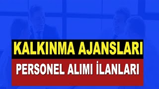 KALKINMA AJANSLARI PERSONEL ALIMI İLANLARI [upl. by Arihsat35]