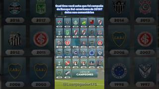 Qual time você acha que foi campeão da Recopa Sulamericana de 2010 deixe nos comentários recopa [upl. by Feinleib]