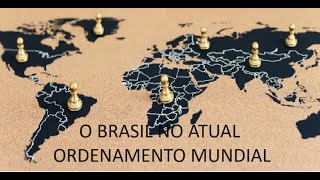 GB2 O Brasil no atual ordenamento mundial [upl. by Drawe]