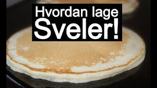 Hvordan Lage PERFEKTE SVELER  Oppskrift [upl. by Saunder]