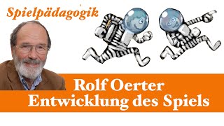 Spielformen in der Entwicklung nach Rolf Oerter [upl. by Mcnully321]