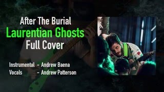 After The Burial  Laurentian Ghosts Full Cover  Instrumental Download [upl. by Kohn]