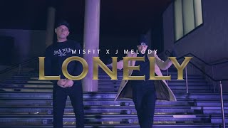 Tru Talk Tv Misfit Ft J Melody  Lonely Music Video [upl. by Hafinah]