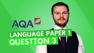 Question 3  AQAs Language Paper 1 [upl. by Eanehs86]